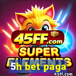 5h bet paga
